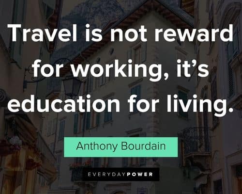 travel quotes about travel is not reward