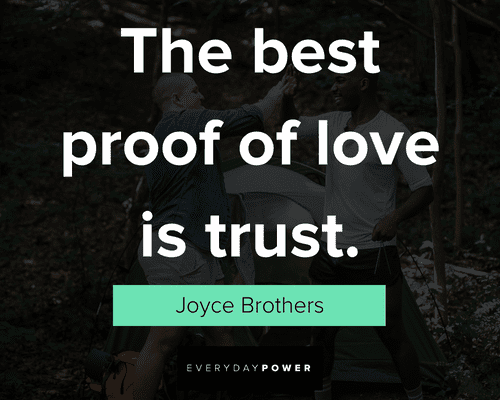 trust quotes about the best proof of love is trust