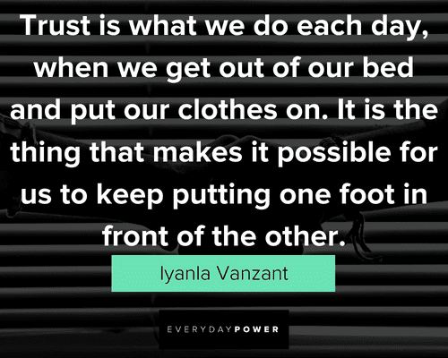 trust quotes to help you keep it at the forefront of everything you do