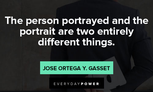 two-faced quotes about the person portrayed and the portrait are two entirely different things