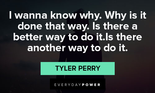 Epic tyler perry quotes