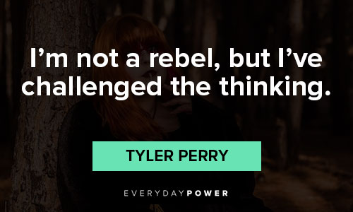 tyler perry quotes about thinking