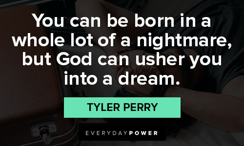 tyler perry quotes about dream