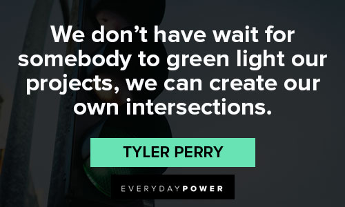 tyler perry quotes about project