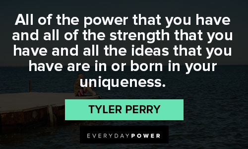 tyler perry quotes about power