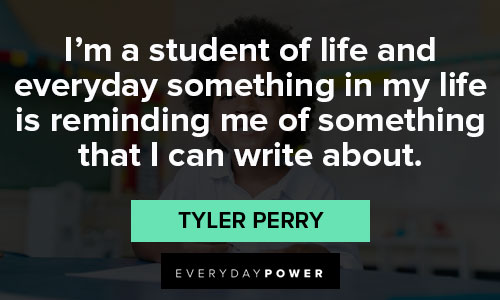tyler perry quotes about life