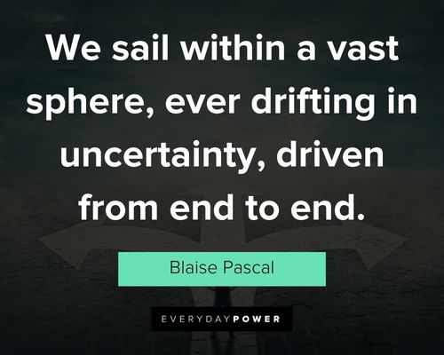 uncertainty quotes to motivate you