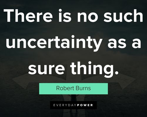 Uncertainty quotes to calm you in times of crisis
