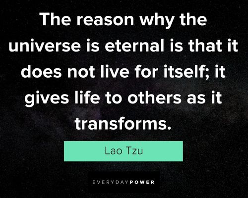 Universe quotes to help you appreciate every moment of your life