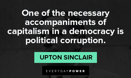 Wise and inspirational Upton Sinclair quotes
