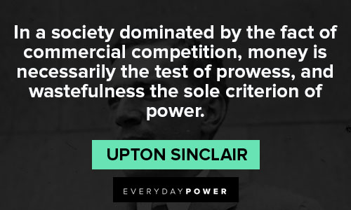 Positive Upton Sinclair quotes