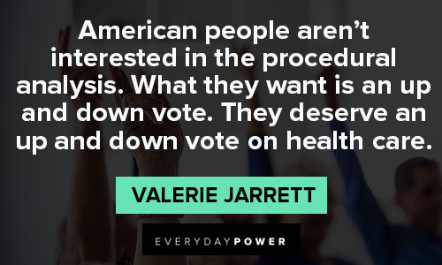 Valerie Jarrett quotes on health care