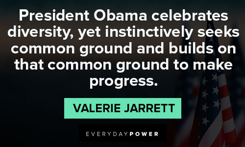 Special Valerie Jarrett quotes