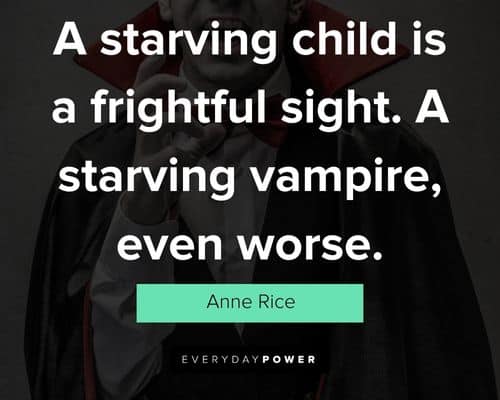 Vampire quotes from Anne Rice and Bram Stoker