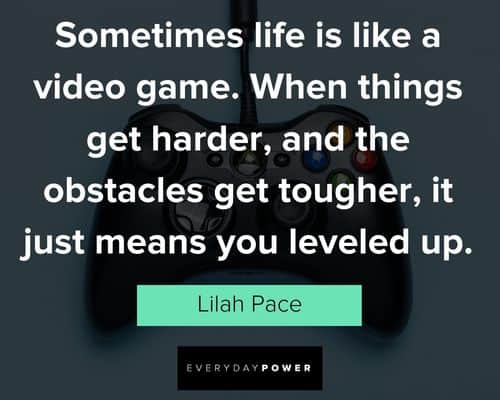 LIFE IS A GAME QUOTES –