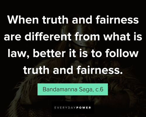 Viking quotes about truth and fairness