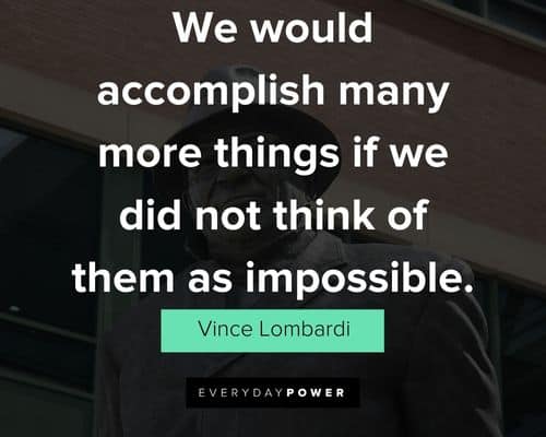 More Vince Lombardi quotes