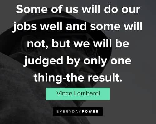 Other Unique Vince Lombardi quotes