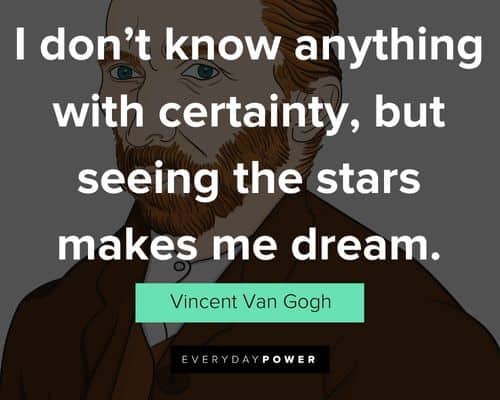 Special Vincent Van Gogh Quotes