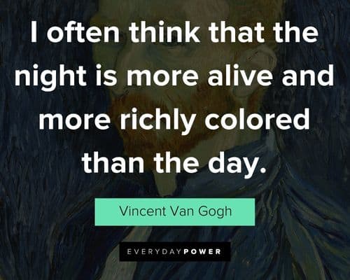 Favorite Vincent Van Gogh Quotes