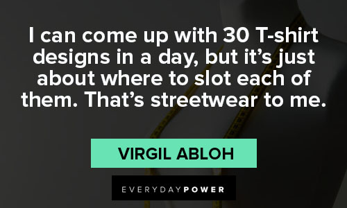 virgil abloh quotes about design