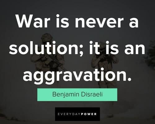 war quotes about was is never a solution