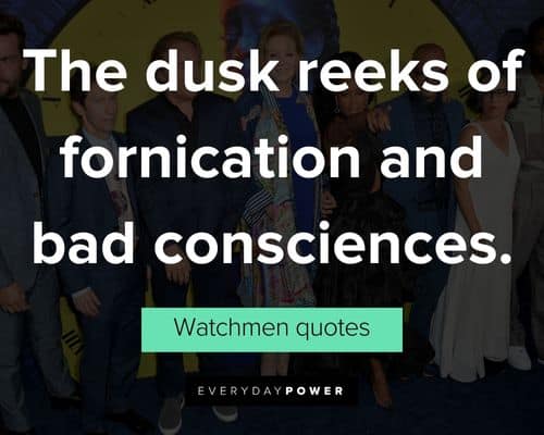Epic Watchmen Quotes