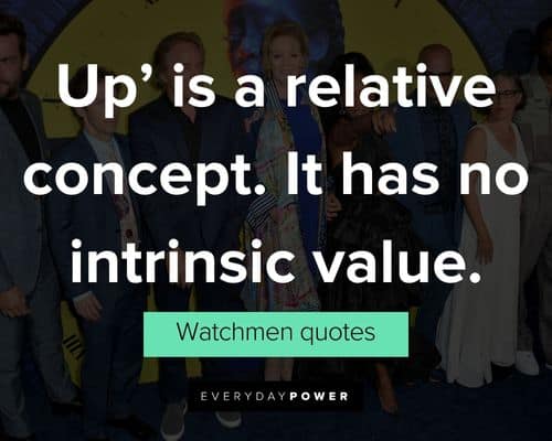 Enjoy these Watchmen quotes