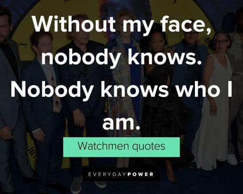Best Watchmen Quotes