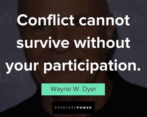 wayne dyer quotes about participation