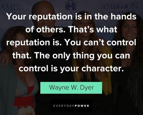 wayne dyer quotes character
