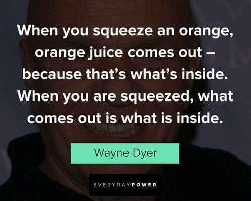 More wayne dyer quotes