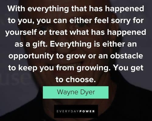wayne dyer quotes about opportunity