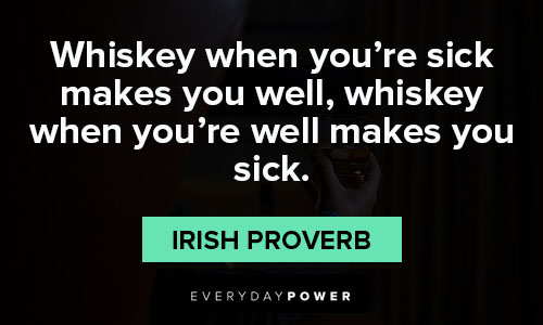 whiskey quotes from Irish Proverb