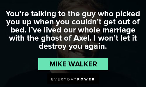White Lines quotes from Mike Walker