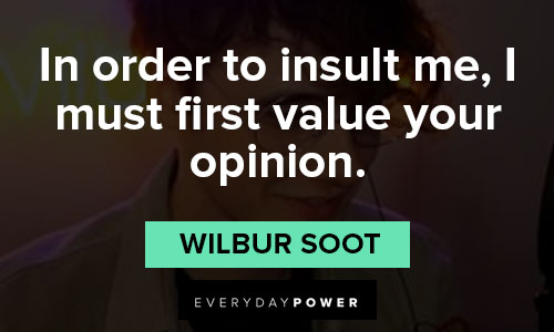 wilbur soot quotes about opinion