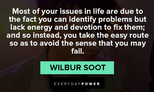wilbur soot quotes and saying