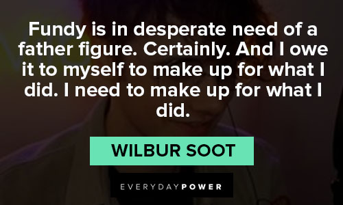 Wise wilbur soot quotes