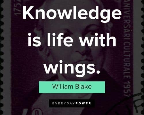 William Blake quotes about knowledge is life with wings