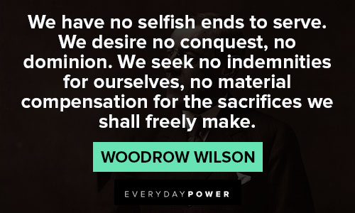 Woodrow Wilson quotes about selfish