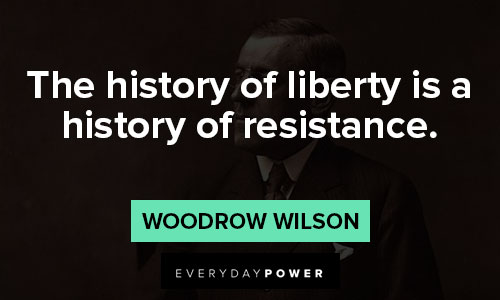 Woodrow Wilson quotes about history