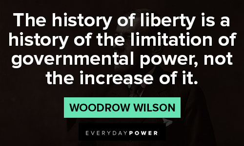 Relatable Woodrow Wilson quotes