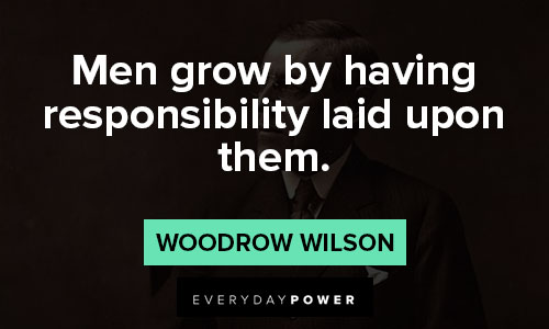 Motivational Woodrow Wilson quotes