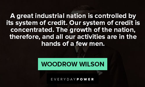 Woodrow Wilson quotes about men