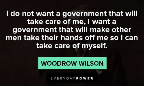 Woodrow Wilson quotes about freedom