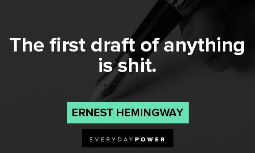 writing quotes that the first draft of anything is shit