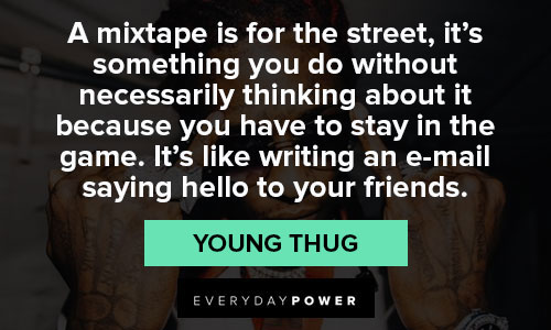 Wise Young Thug quotes