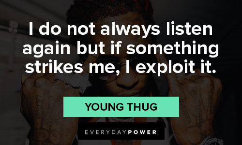 More Young Thug quotes