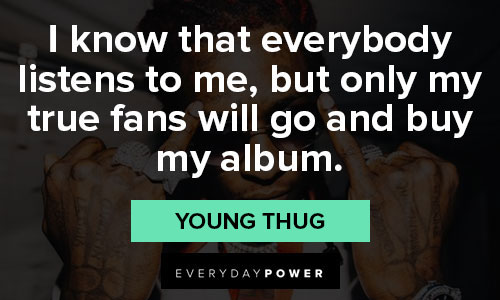 Inspirational Young Thug quotes