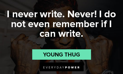 Epic Young Thug quotes